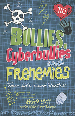 Bullies, Cyberbullies and Frenemies by Michele Elliott