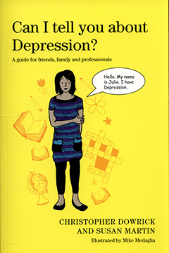 Can I Tell You About Depression? by Christopher Dowrick and Susan Martin