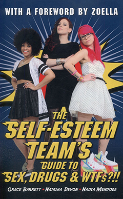 The Self-Esteem Team by Grace Barrett, Natasha Devon and Nadia Mendoza