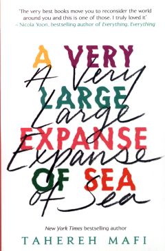 Very Large Expanse of Sea by Tehereh Mafi