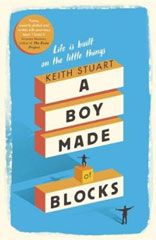 Book cover of A Boy Made of Blocks by Keith Stuart