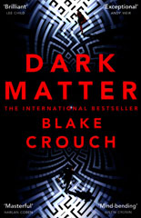 Book cover of Dark Matter by Blake Crouch
