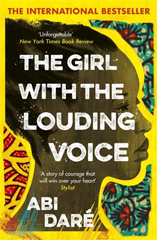 Book jacket for The Girl with the Louding Voice by Abi Dare