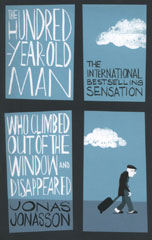 Book cover of The Hundred-Year-Old Man Who Climbed Out of the Window and Disappeared