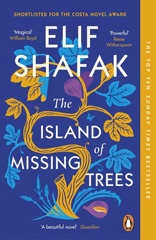 Book cover of The Island of Missing Trees by Elif Shafak
