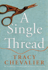 Book cover of A Single Thread by Tracy Chevalier