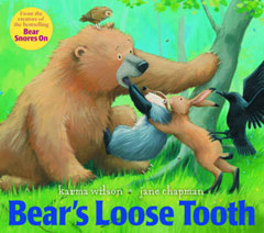 Bear's Loose Tooth by Karma Wilson and Jane Chapman