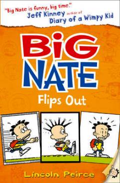 Big Nate Flips Out by Lincoln Pierce