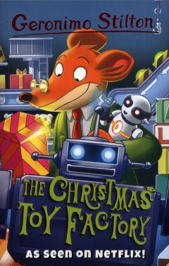 Christmas Toy Factory by Geronimo Stilton