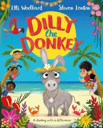Dilly the Donkey by Elli Woollard Dilly the Donkey by Elli Woollard