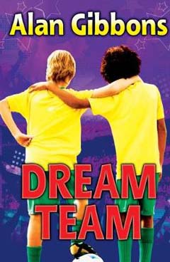 Dream Team by Alan Gibbons