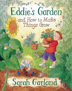 Eddie's Garden by Sarah Garland