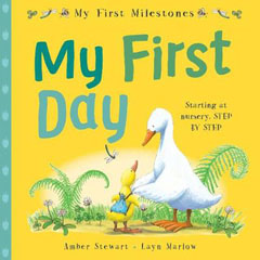 My first day by Amber Stewart and Layn Marlow