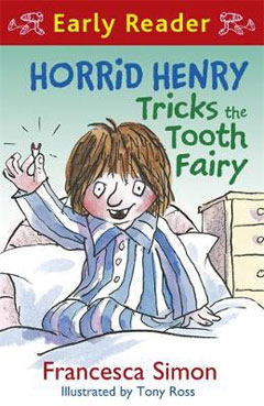 Horrid Henry Tricks the Tooth Fairy by Francesca Simon