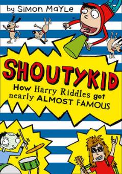 How Harry Riddles Got Almost Nearly Famous by Simon Mayle