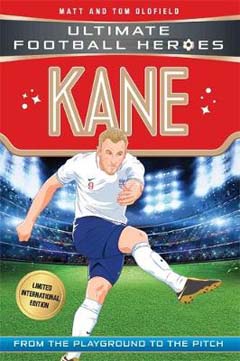 Ultimate Football Heroes - Kane by Matt and Tom Oldfield