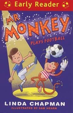 Mr Monkey Plays Football by Linda Chapman and Sam Hearn