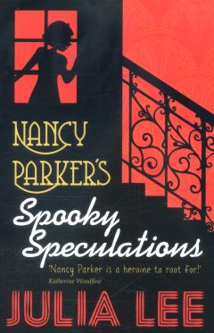Nancy Parker's Spooky Speculations by Julia Lee
