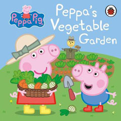 Peppa's Vegetable Garden by Peppa Pig