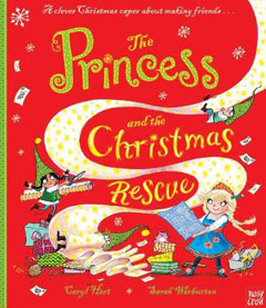 The Princess and the Christmas Rescue by Caryl Hart and Sarah Warburton