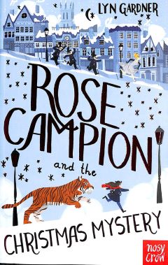 Rose Campion and the Christmas Mystery by Lyn Gardner