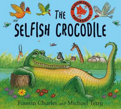 The Selfish Crocodile by Faustin Charles and Michael Terry