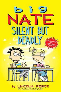 Big Nate Silent but Deadly by Lincoln Peirce