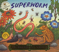 Superworm by Julia Donaldson and Axel Scheffler