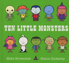 Ten Little Monsters by Mike Brownlow and Simon Rickerty