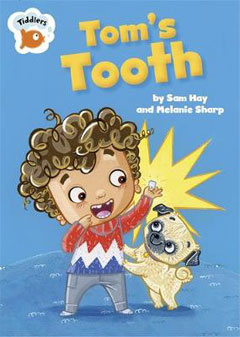 Tom's Tooth by Sam Hay and Melanie Sharp