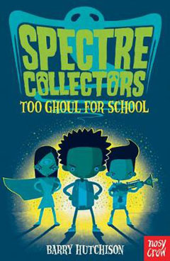 Too Ghoul for School by Barry Hutchison