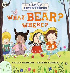 What Bear? Where? by Philip Ardagh