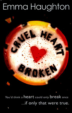 Cruel Heart Broken by Emma Haughton