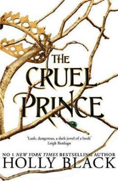 Cruel Prince by Holly Black Cruel Prince by Holly Black