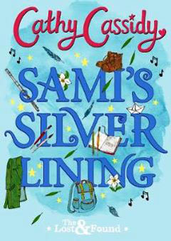 Sami's Silver Lining by Cathy Cassidy Sami's Silver Lining by Cathy Cassidy