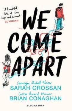 We Come Apart by Sarah Crossan and Brian Conaghan We Come Apart by Sarah Crossan and Brian Conaghan