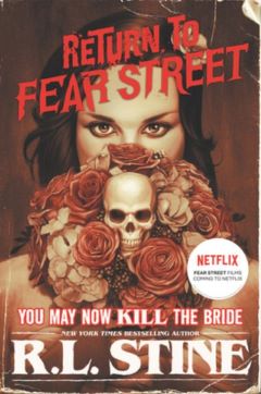 You may now Kill the Bride by R L Stine