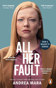 Book cover for All Her Fault by Andrea Mara