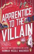 Book cover for Apprentice to the Villain by Hannah Nicole Maehrer