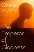 Book cover for The Emperor of Gladness by Ocean Vuong