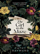 Book cover of The Girl in the Maze by Cathy Hayward