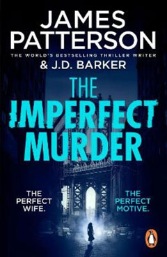 Book cover for The Imperfect Murder by James Patterson and J D Barker
