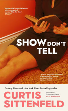 Book cover for Show Don't Tell by Curtis Sittenfeld