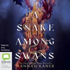 Book cover for A Snake Among Swans by Hannah Kaner