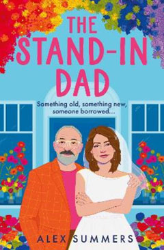 Book cover for The Stand-In Dad by Alex Summers