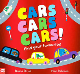 Cars, cars, Cars: Find Your Favourite by Donna David