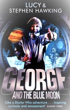 George and the Blue Moon by Lucy & Stephen Hawking