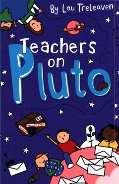 Teachers on Pluto by Lou Treleaven