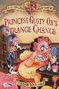 Princess Gusty Ox's Strange Change