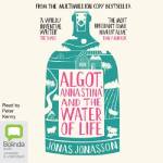 Book cover for Algot, Anna Stina and the Water of Life by Jonas Jonasson